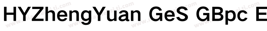 HYZhengYuan GeS GBpc EUC H字体转换